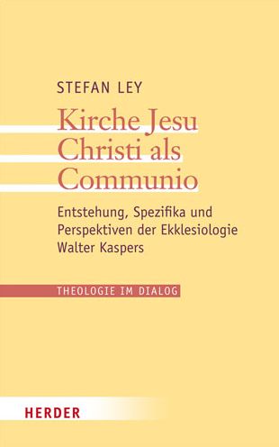 Cover for Ley · Kirche Jesu Christi als Communio (Bog) (2017)