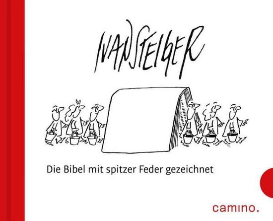 Cover for Steiger · Die Bibel mit spitzer Feder (Book)