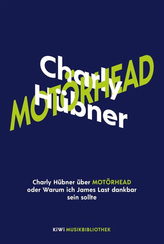 Cover for Charly Hübner · Charly Hübner über Motörhead oder Warum ich James Last dankbar sein sollte (Gebundenes Buch) (2021)