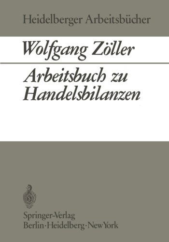 Cover for Wolfgang Zoeller · Arbeitsbuch Zu Handelsbilanzen - Heidelberger Arbeitsbucher (Paperback Bog) [1970 edition] (1970)