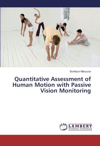 Cover for Boniface Mbouzao · Quantitative Assessment of Human Motion with Passive Vision Monitoring (Paperback Book) (2014)