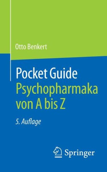 Cover for Otto Benkert · Pocket Guide Psychopharmaka von A bis Z (Paperback Book) (2018)