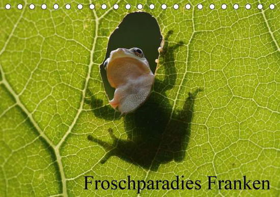 Cover for Bachmeier · Froschparadies Franken (Tisch (Book)