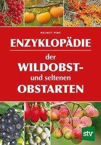 Cover for Pirc · Enzyklopädie der Wildobst- und seltenen Obstarten: (CD) (2019)