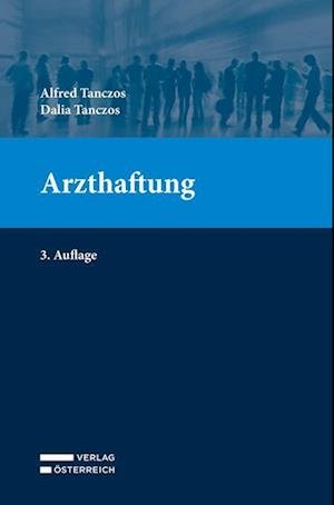 Cover for Tanczos, Alfred &amp; Dalia · Arzthaftung (Book)