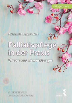 Cover for Angelika Feichtner · Palliativpflege in der Praxis (Paperback Book) (2021)