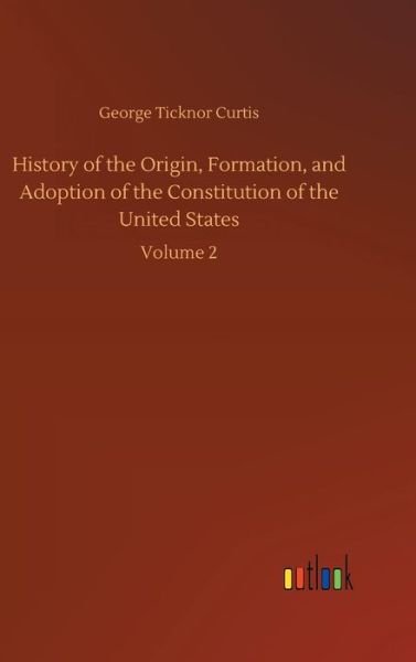 Cover for Curtis · History of the Origin, Formation (Buch) (2018)