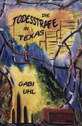 Cover for Uhl · Die Todesstrafe in Texas (Buch)