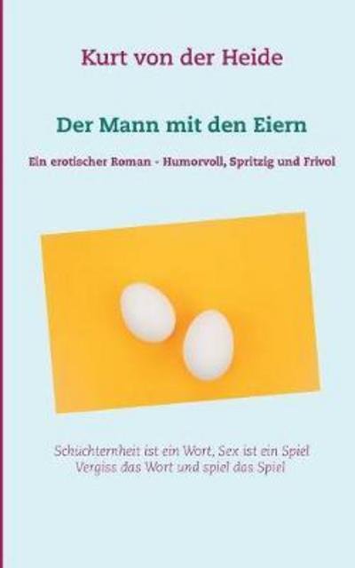 Cover for Heide · Der Mann mit den Eiern (Book) (2017)