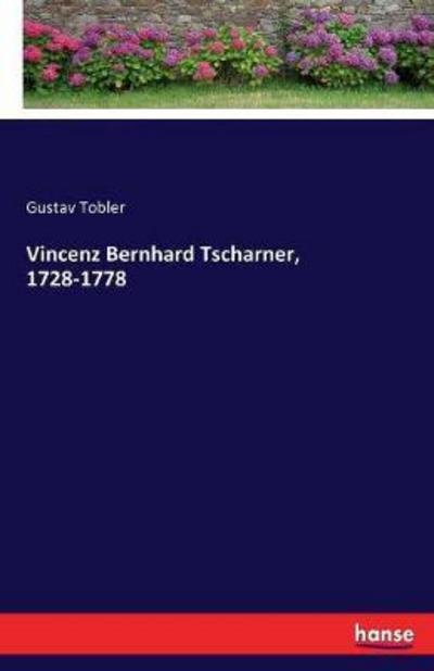 Cover for Tobler · Vincenz Bernhard Tscharner, 1728 (Book) (2017)
