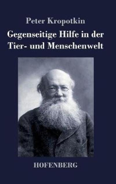 Cover for Kropotkin · Gegenseitige Hilfe in der Tie (Buch) (2018)