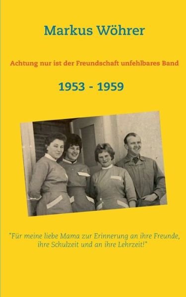 Cover for Wöhrer · Achtung nur ist der Freundschaft (Bog) (2018)