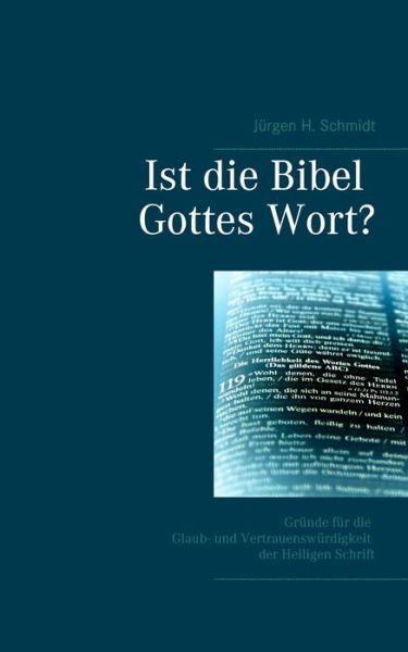 Cover for Schmidt · Ist die Bibel Gottes Wort? (Buch) (2019)