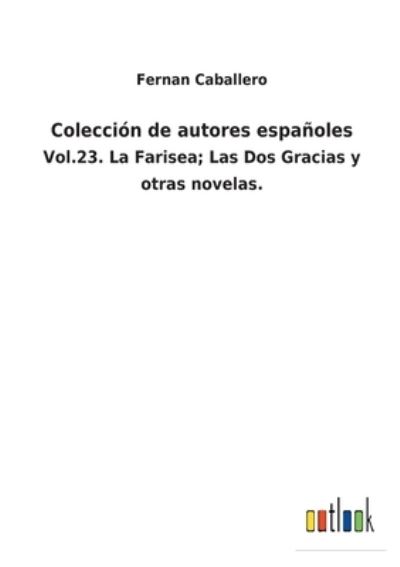 Cover for Fernan Caballero · Coleccin de autores espaoles (Taschenbuch) (2022)