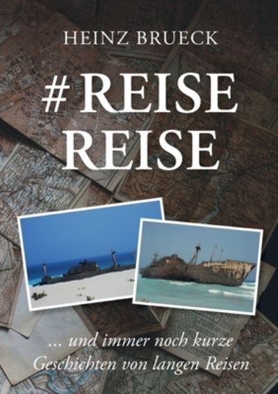 Cover for Heinz Brueck · # Reise Reise (Paperback Book) (2021)