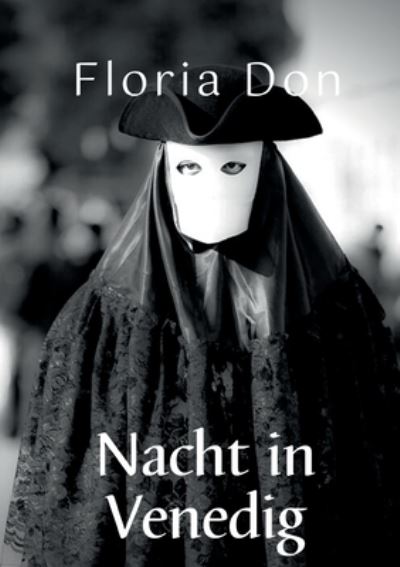 Cover for Floria Don · Nacht in Venedig (Paperback Book) (2021)