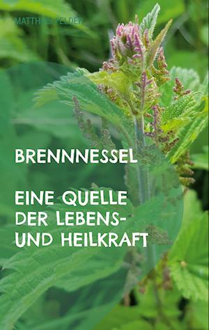Cover for Matthias Felder · Brennnessel (Book) (2022)