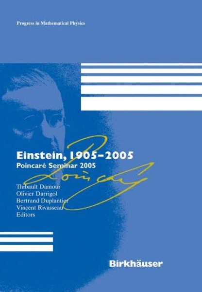 Cover for Thibault Damour · Einstein, 1905-2005: Poincare Seminar 2005 - Progress in Mathematical Physics (Hardcover Book) [2006 edition] (2005)