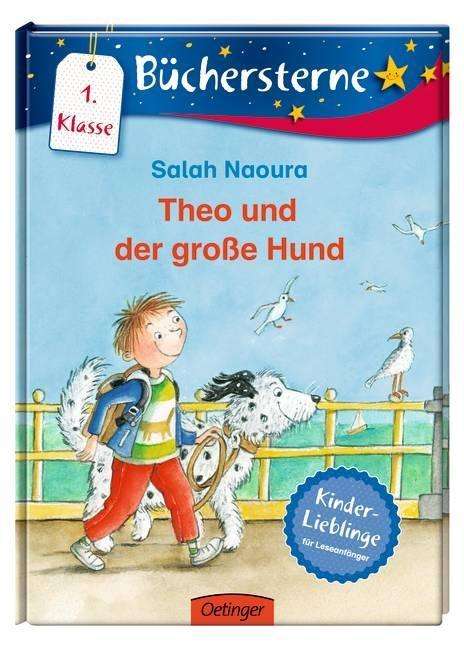 Cover for Salah Naoura · Theo und der grosse Hund (Hardcover Book) (2016)