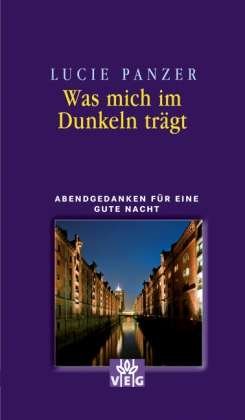 Cover for Panzer · Was mich im Dunkeln trägt (Buch)