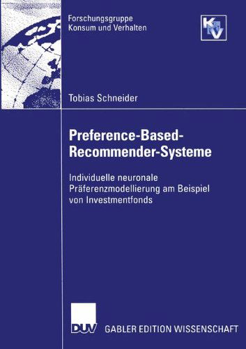 Preference-Based-Recommender-Systeme - Forschungsgruppe Konsum Und Verhalten - Tobias Schneider - Books - Deutscher Universitats-Verlag - 9783824483358 - November 25, 2005