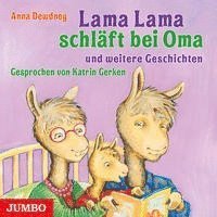 Cover for Anna Dewdney · Lama Lama schläft bei Oma und weitere Geschichten (CD) (2022)