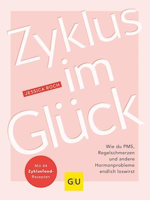 Cover for Jessica Roch · Zyklus im Glück (Book) (2022)