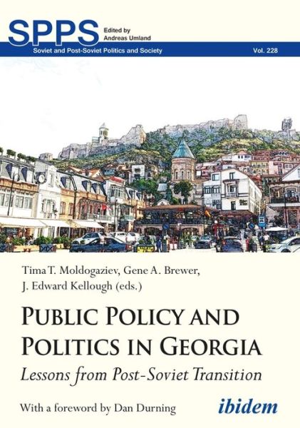 Cover for Tima T. Moldogaziev · Public Policy and Politics in Georgia: Lessons from Post-Soviet Transition - Soviet and Post-Soviet Politics and Society (Paperback Book) [New edition] (2021)
