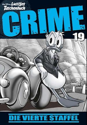Cover for Disney · Lustiges Taschenbuch Crime 19 (Book) (2024)