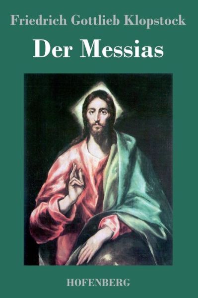 Cover for Friedrich Gottlieb Klopstock · Der Messias (Hardcover Book) (2014)