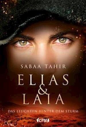 Cover for Sabaa Tahir · Elias &amp; Laia - Das Leuchten hinter dem Sturm (Buch) (2022)