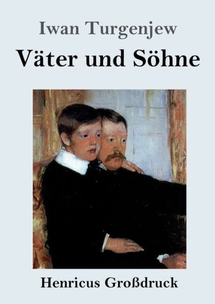 Cover for Iwan Turgenjew · Vater und Soehne (Grossdruck) (Pocketbok) (2019)