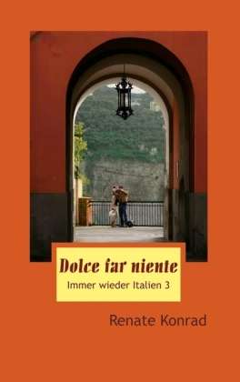 Cover for Konrad · Dolce far niente (Book)