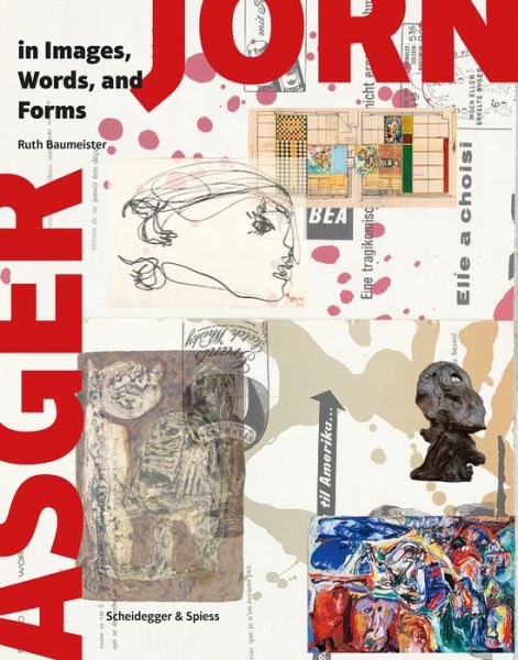 Asger Jorn - Ruth Baumeister - Książki - Scheidegger und Spiess AG, Verlag - 9783858817358 - 11 sierpnia 2017