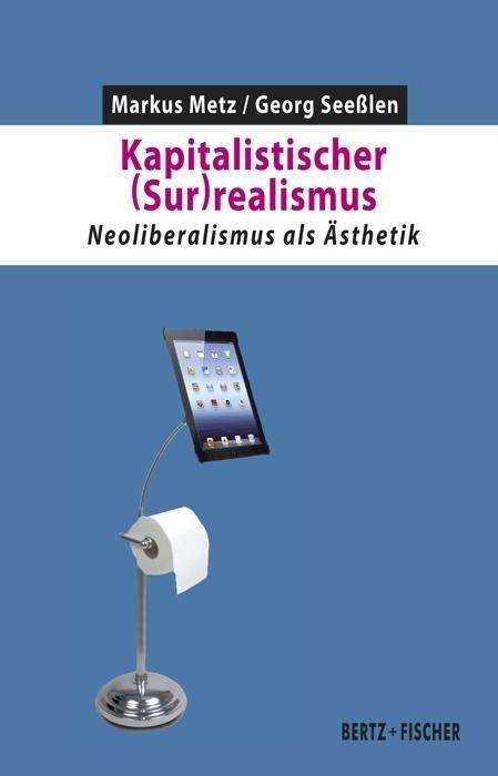 Cover for Seeßlen · Kapitalistischer (Sur)realismus (Buch)