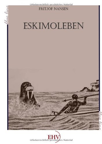 Cover for Captain Roald Amundsen · Eskimoleben (Paperback Book) [German edition] (2012)
