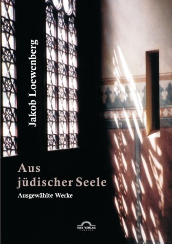 Cover for Jacob Loewenberg · Aus judischer Seele: Ausgewahlte Werke (Paperback Book) [German, 2. Auflage. edition] (2011)