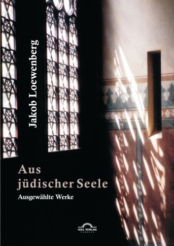 Cover for Jacob Loewenberg · Aus judischer Seele: Ausgewahlte Werke (Pocketbok) [German, 2. Auflage. edition] (2011)