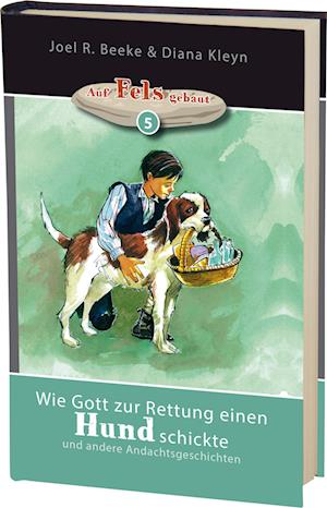 Wie Gott zur Rettung einen Hund schickte - Joel R. Beeke - Książki - Betanien Verlag - 9783935558358 - 6 grudnia 2013