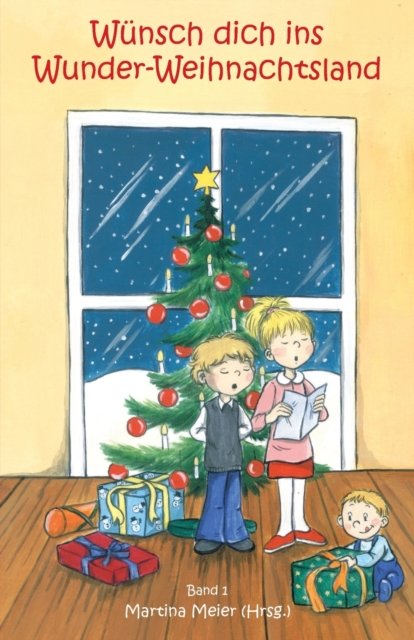 Cover for Martina Meier · Wunsch dich ins Wunder-Weihnachtsland (Paperback Book) (2008)