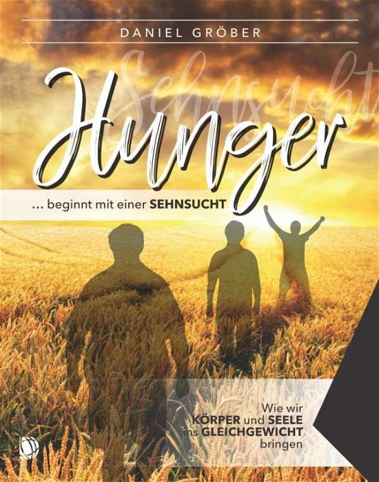 Cover for Gröber · Hunger ... beginnt mit einer Seh (Buch)