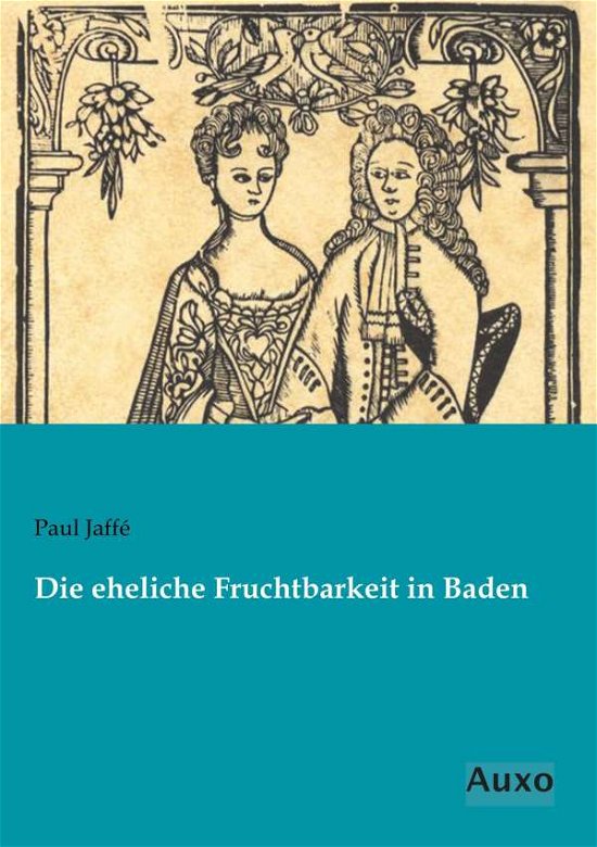 Cover for Jaffé · Die eheliche Fruchtbarkeit in Bad (Book)