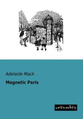 Cover for Mack · Magnetic Paris (Book)