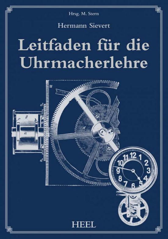 Cover for Sievert · Leitfaden für die Uhrmacherlehr (Book)