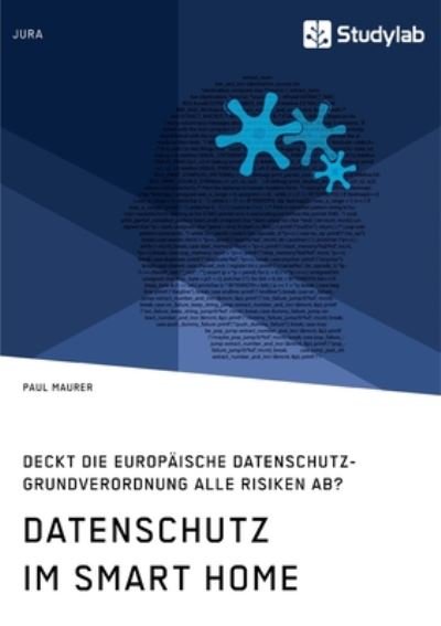 Cover for Maurer · Datenschutz im Smart Home. Deckt (Book) (2019)