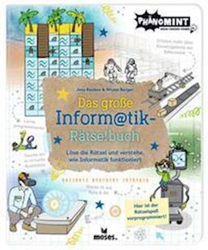 Das große Informatik-Rätselbuch - Nicola Berger - Kirjat - moses Verlag - 9783964552358 - keskiviikko 5. huhtikuuta 2023