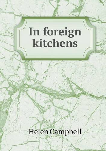 Cover for Helen Campbell · In Foreign Kitchens (Paperback Book) (2013)