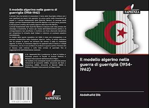 Cover for Dib · Il modello algerino nella guerra di (Book)