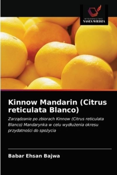Cover for Babar Ehsan Bajwa · Kinnow Mandarin (Citrus reticulata Blanco) (Paperback Book) (2021)