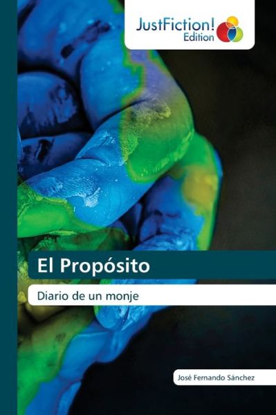 Cover for José Fernando Sánchez · El Propósito (Paperback Book) (2021)